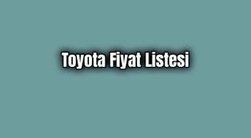Toyota Fiyat Listesi Ocak 2020