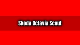 Yeni Skoda Octavia Scout Hangi Özellikleri Sunuyor?
