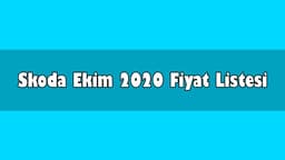 Skoda Ekim 2020 Fiyat: Superb, Kamiq, Karoq ve Kodiaq