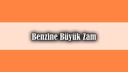 Araç Sahiplerine Kötü Haber! Benzine Büyük Zam