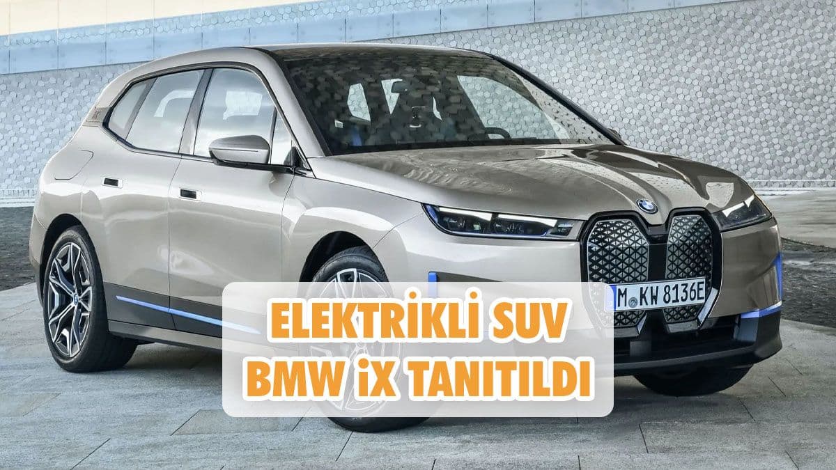 Bmw’nin Tam Elektrikli Suv’si Bmw Ix Tanıtıldı