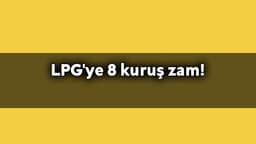 Lpg'ye 8 Kuruş Zam! Pompaya Yansımayacak