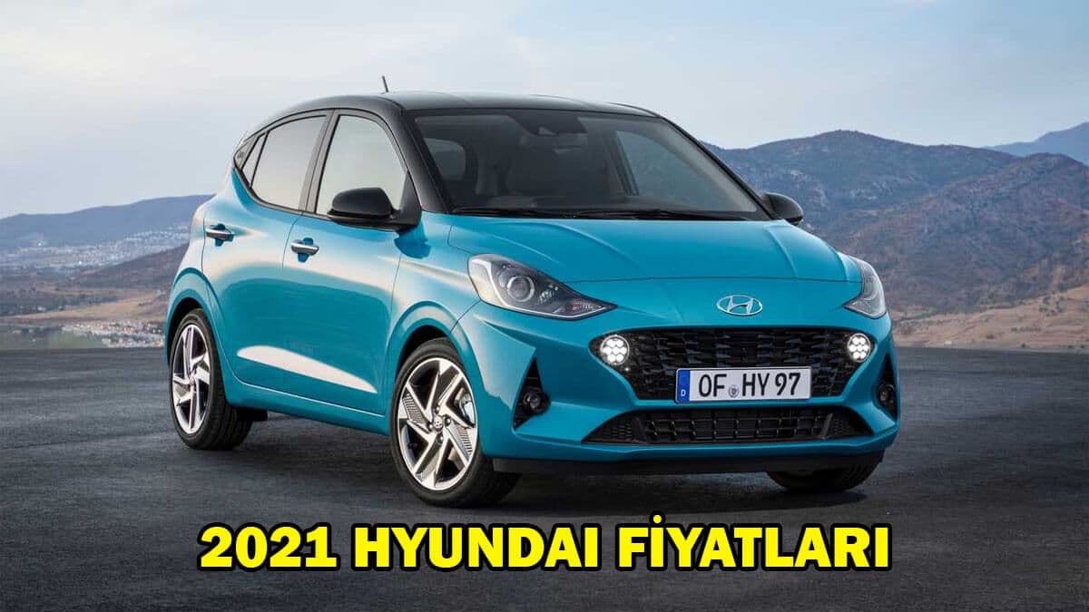2021 Hyundai Fiyatları ne Kadar Arttı? Güncel Fiyatlar