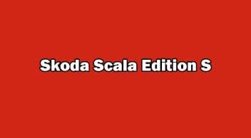 Skoda Scala Edition S Tanıtıldı