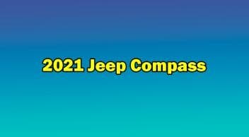 Yeni 2021 Jeep Compass Özellikleri Açıklandı