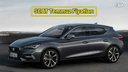 Seat Temmuz 2021 Fiyat Listesi