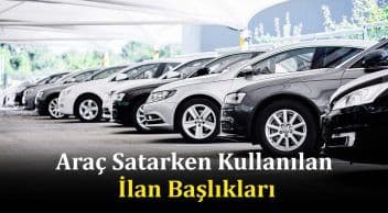2. El Araç Satarken Kullanılan İlan Başlıkları: Keyfekeder, Opsiyonlanmıştır, Kelepir