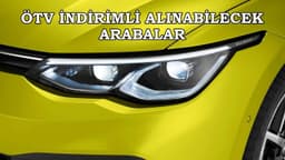 2022 Yılında Ötv İndirimli Alınabilecek Arabalar