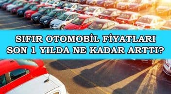 Sıfır Otomobil Fiyatlarının Son 1 Yıldaki Değişimi