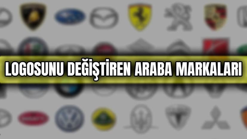 Son Dönemlerde Logosunu Değiştiren Otomobil Markaları