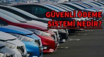İkinci El Araç Satışında Güvenli Ödeme Sistemi Devreye Girdi