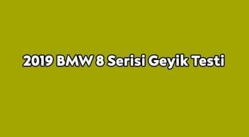 2019 Bmw 8 Serisi Geyik Testi Yayınlandı
