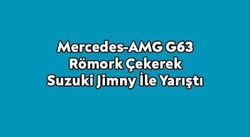 Mercedes-Amg G63 Römork Çekerek Suzuki Jimny İle Yarıştı