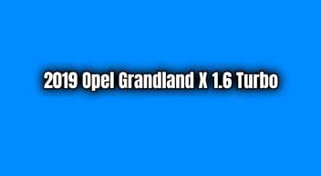 2019 Opel Grandland X 1.6 Turbo Teknik Özellikleri