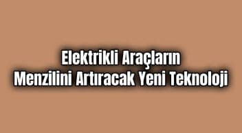 Bosch’un Elektrikli Araçların Menzilini Artıracak Yeni Teknolojisi