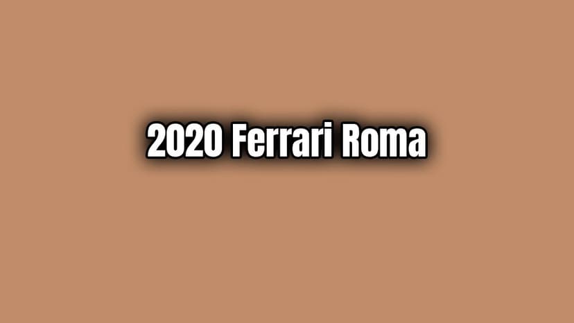 2020 Ferrari Roma Özellikleri