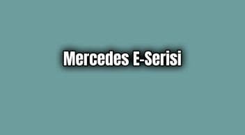 Mercedes E-Serisi 1.6 Dizel Motor Seçeneği