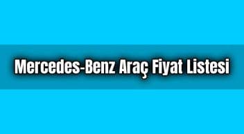 Mercedes-Benz Araç Fiyat Listesi