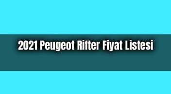 2021 Peugeot Rifter Fırsat Araçları Kampanyalı Fiyatı