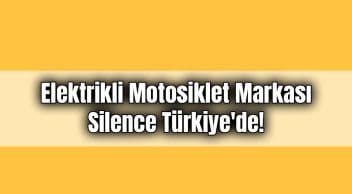 Elektrikli Motosiklet Markası Silence Türkiye’de