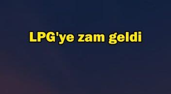 Lpg’ye Zam Geldi! Eşel Mobil Sistemi Devrede