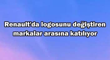 Renault’da Logosunu Değiştiren Markalar Arasına Katılıyor