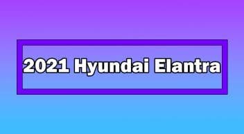 2021 Hyundai Elantra Türkiye’de Tanıtılacağı Tarih Açıklandı