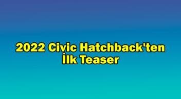 2022 Honda Civic Hatchback’ten İlk Teaser Paylaşıldı