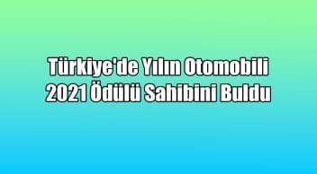 Türkiye’de Yılın Otomobili 2021 Ödülü Sahibini Buldu