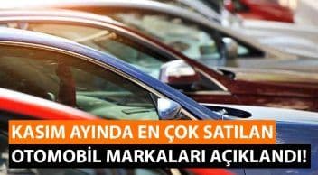 Kasım Ayında En Çok Satılan Otomobil Markaları Açıklandı