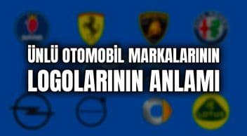 Ünlü Otomobil Markalarının Logolarının Anlamı