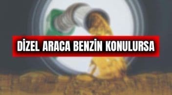 Dizel Araca Yanlışlıkla Benzin Konulursa ne Olur?