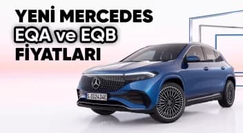 Yeni Mercedes Eqa ve Eqb Fiyatları Açıklandı!