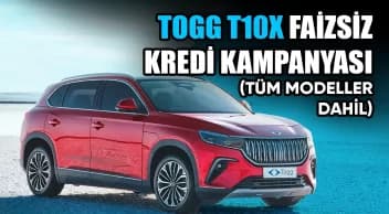 Togg T10X için Yenilenen Kredi Kampanyası 0 Faiz
