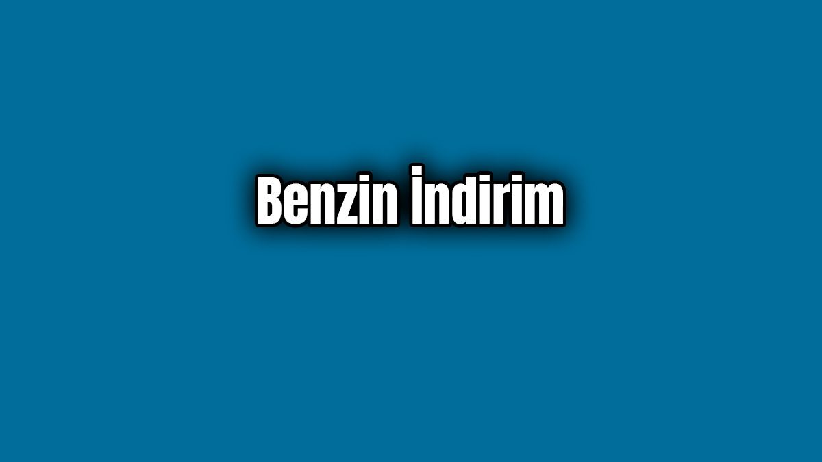 Benzine 5 Kuruş İndirim Geldi