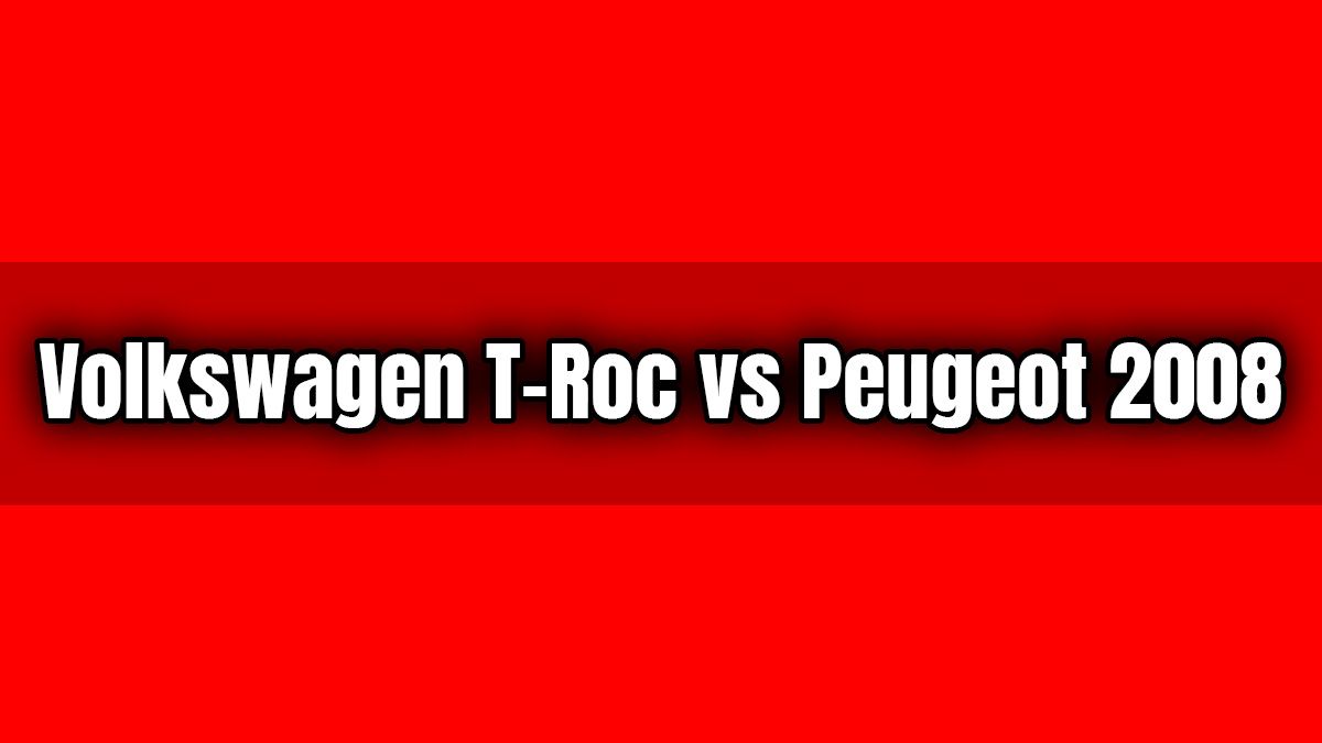 Volkswagen T-Roc Vs Peugeot 2008 Karşılaştırması