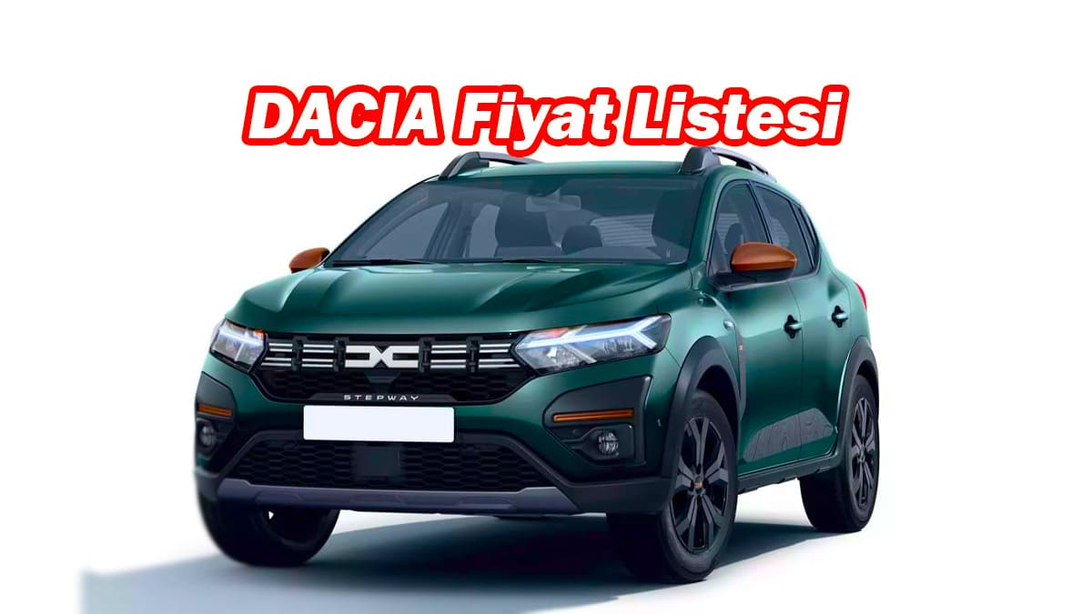 Dacia Ağustos 2023 Fiyat Listesi