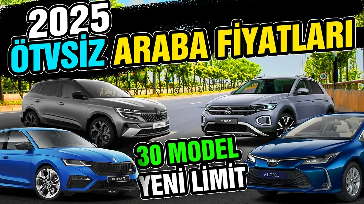 2025 Ötv Muafiyetli Araba Fiyatları Nasıl Olacak?